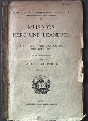 Imagen del vendedor de Musaios Hero und Leandros mit ausgewhlten Varianten und Scholien. Kleine Texte fr Vorlesungen und bungen 98. a la venta por books4less (Versandantiquariat Petra Gros GmbH & Co. KG)