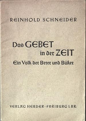 Bild des Verkufers fr Das Gebet in der Zeit. Ein Volk der Beter und Ber. zum Verkauf von books4less (Versandantiquariat Petra Gros GmbH & Co. KG)