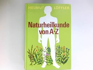 Bild des Verkufers fr Naturheilkunde von A-Z : Unter Mitarbeit von Hademar Bankhofer. zum Verkauf von Antiquariat Buchhandel Daniel Viertel