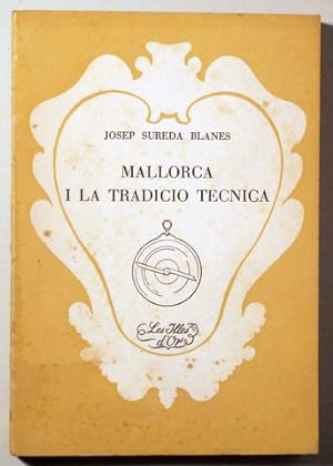 Imagen del vendedor de MALLORCA I LA TRADICI TCNICA (Assaig de vulgaritzaci) - Palma de Mallorca 1958 a la venta por Llibres del Mirall