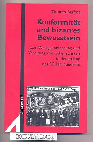 Konformitat und bizarres Bewusstsein : Zur Verallgemeinerung und Veraltung von Lebensweisen in de...