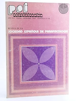 PSI COMUNICACIÓN 27 28. REVISTA DE LA SOCIEDAD ESPAÑOLA DE PARAPSICOLOGÍA (Vvaa) SEDP, 1988