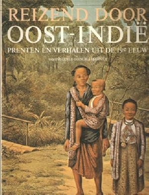 Seller image for Reizend door Oost-Indi : prenten en verhalen uit de 19e eeuw for sale by Joseph Burridge Books