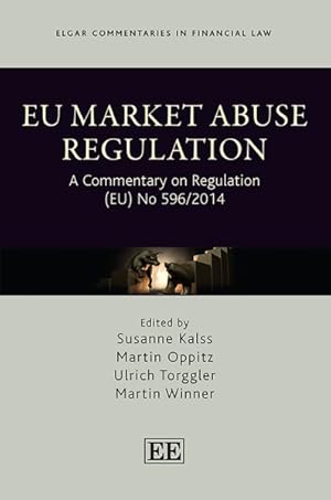 Immagine del venditore per EU Market Abuse Regulation : A Commentary on Regulation (EU) No 596/2014 venduto da GreatBookPrices