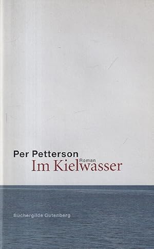 Bild des Verkufers fr Im Kielwasser Aus dem Norwegischen bersetzt von Ina Kronenberger. zum Verkauf von Versandantiquariat Nussbaum