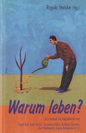 Bild des Verkufers fr Warum leben? : Ein Lesebuch. zum Verkauf von Versandantiquariat Nussbaum