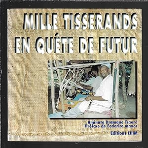 Bild des Verkufers fr Mille tisserands en qute de futur zum Verkauf von Bouquinerie Le Fouineur