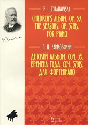 Seller image for Children s Album. Op. 39. The Seasons. Op. 37bis. For Piano for sale by Ruslania