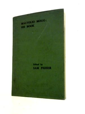 Imagen del vendedor de Malvolio Mogg: His Book a la venta por World of Rare Books