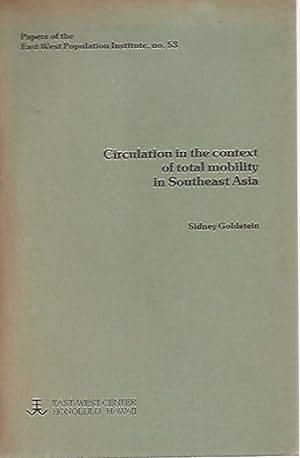 Circulation in the Context of Total Mobility in Southeast Asia