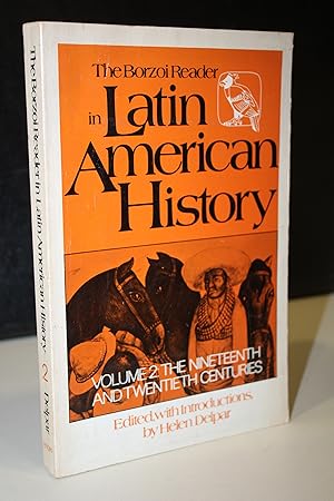 Immagine del venditore per The Borzoi Reader in Latin American History. Volume 2: The Nineteenth and Twentieth Centuries. venduto da MUNDUS LIBRI- ANA FORTES