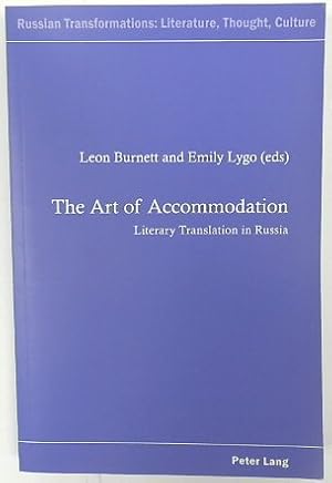 Seller image for The Art of Accommodation: Literary Translation in Russia (Russian Transformations: Literature, Thought, Culture: 5) for sale by PsychoBabel & Skoob Books