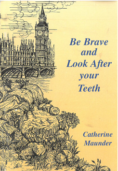 Be Brave and look after your teeth.