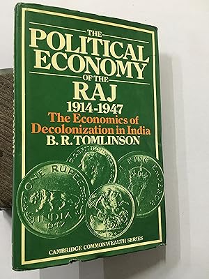 Bild des Verkufers fr The Political Economy Of The Raj 1914-1947: The Economics Of Decolonization In India. zum Verkauf von Prabhu Book Exports