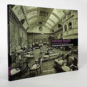 Imagen del vendedor de Merchant Palaces: Liverpool and Wirral Mansions Photographed by Bedford Lemere & Co. a la venta por George Longden