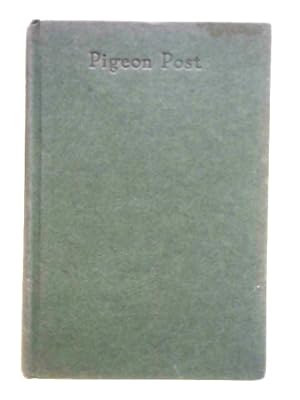 Seller image for Pigeon Post for sale by World of Rare Books