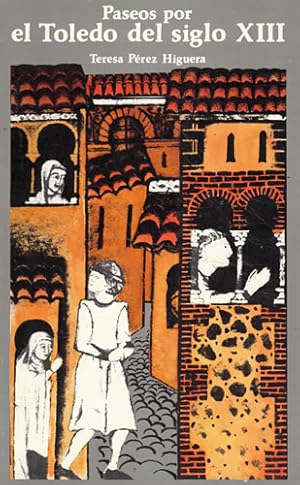 Bild des Verkufers fr Paseos por el Toledo del siglo XIII zum Verkauf von Librera Cajn Desastre