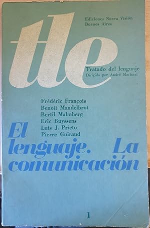 Imagen del vendedor de TRATADO DEL LENGUAJE. 1. EL LENGUAJE. LA COMUNICACIN. a la venta por Libreria Lopez de Araujo