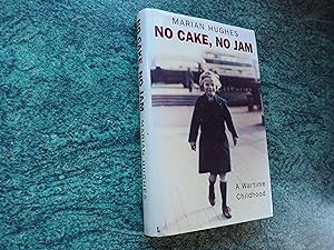Imagen del vendedor de NO CAKE, NO JAM - A Wartime Childhood a la venta por Ron Weld Books