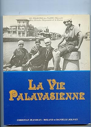 Seller image for LA VIE PALAVASIENNE for sale by Librairie CLERC