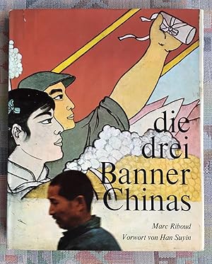 die drei Banner Chinas. Vorw. von Han Suyin