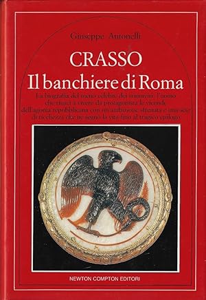 Crasso, il banchiere di Roma