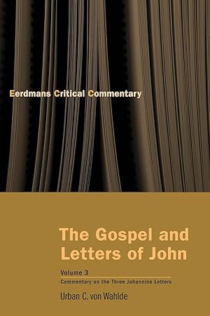 Immagine del venditore per Gospel and Letters of John, Volume 3 venduto da moluna