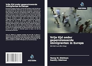 Seller image for Vrije tijd onder gepensioneerde immigranten in Europa for sale by moluna