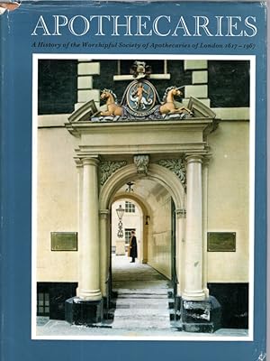 Worshipful Society of Apothecaries of London: History, 1617-1967