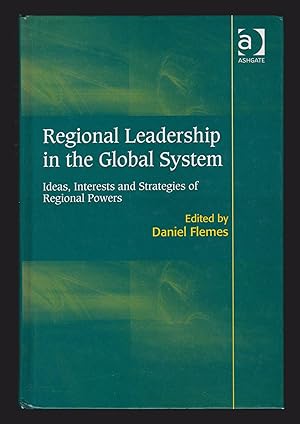 Immagine del venditore per Regional Leadership in the Global System: Ideas, Interests and Strategies of Regional Powers venduto da killarneybooks