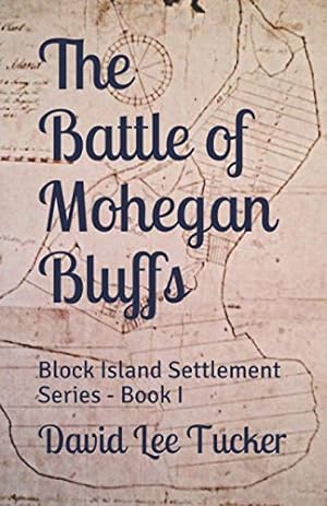 Seller image for The Battle of Mohegan Bluffs: Block Island Settlement Series for sale by Redux Books