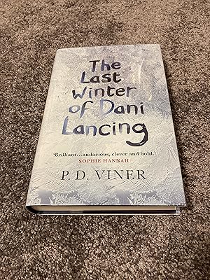 Seller image for THE LAST WINTER OF DANI LANCING: SIGNED LINED DATED UK FIRST EDITION HARDCOVER for sale by Books for Collectors