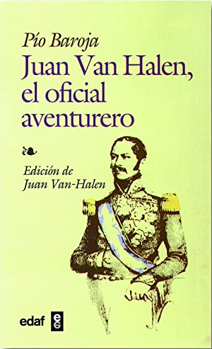 Imagen del vendedor de JUAN VAN HALEN EL OFICIAL AVENTURERO Edicin de Juan Van Halen a la venta por Librovicios