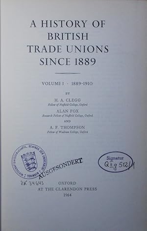 Bild des Verkufers fr A history of British trade unions since 1889. - 1. 1889 - 1910. zum Verkauf von Antiquariat Bookfarm