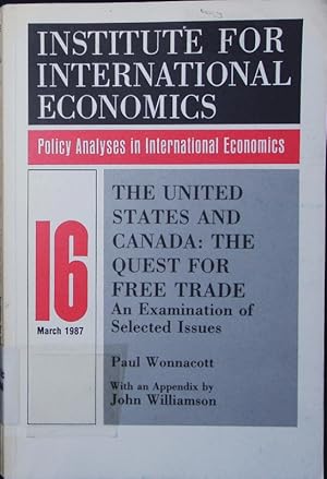 Bild des Verkufers fr The United States and Canada. the quest for free trade. zum Verkauf von Antiquariat Bookfarm