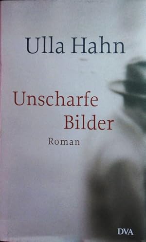 Seller image for Unscharfe Bilder. Roman. for sale by Antiquariat Bookfarm