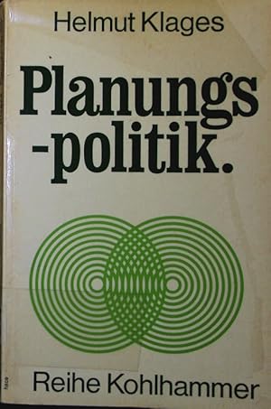 Seller image for Planungspolitik. Probleme und Perspektiven der umfassenden Zukunftsgestaltung. for sale by Antiquariat Bookfarm