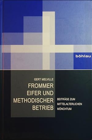 Immagine del venditore per Frommer Eifer und methodischer Betrieb. Beitrge zum mittelalterlichen Mnchtum. Herausgegeben von Cristina Andenna und Mirko Breitenstein. venduto da Antiquariat Bookfarm