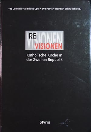 Bild des Verkufers fr ReVisionen. Katholische Kirche in der Zweiten Republik. zum Verkauf von Antiquariat Bookfarm