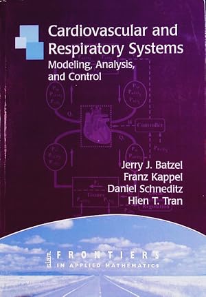 Imagen del vendedor de Cardiovascular and respiratory systems. Modeling, analysis, and control. a la venta por Antiquariat Bookfarm