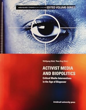 Immagine del venditore per Activist Media and Biopolitics. venduto da Antiquariat Bookfarm