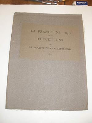 LA FRANCE DE 1830 ET SES FUTURITIONS