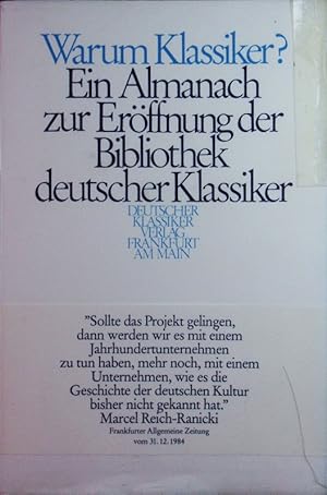 Image du vendeur pour Warum Klassiker?. Ein Almanach zur Erffnungsedition der Bibliothek deutscher Klassiker. mis en vente par Antiquariat Bookfarm