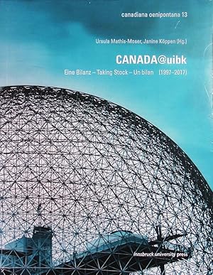 Seller image for CANADAuibk. Eine Bilanz - Taking Stock - Un bilan (1997-2017). for sale by Antiquariat Bookfarm