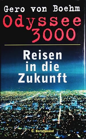 Bild des Verkufers fr Odyssee 3000. Reisen in die Zukunft. zum Verkauf von Antiquariat Bookfarm