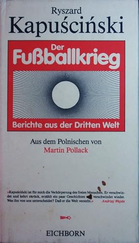 Bild des Verkufers fr Der Fussballkrieg. Berichte aus der Dritten Welt. zum Verkauf von Antiquariat Bookfarm