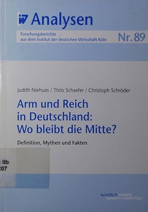 Bild des Verkufers fr Arm und Reich in Deutschland. Wo bleibt die Mitte? zum Verkauf von Antiquariat Bookfarm
