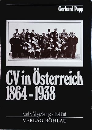 Bild des Verkufers fr CV in sterreich. 1864-1938 ; Organisation, Binnenstruktur und politische Funktion. zum Verkauf von Antiquariat Bookfarm