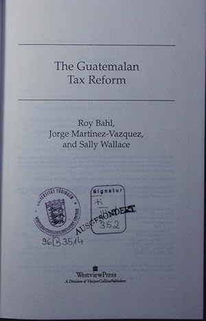 Seller image for The Guatemalan tax reform. for sale by Antiquariat Bookfarm