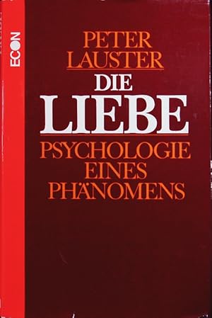 Bild des Verkufers fr Die Liebe. Psychologie eines Phnomens. zum Verkauf von Antiquariat Bookfarm